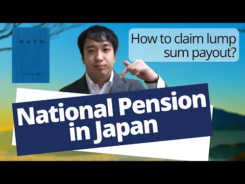 National Pension in Japan: How much? How to claim lump sum payout? (2020)
