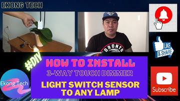 How To Install 3-Way Touch Dimmer Switch Sensor To Any Lamp