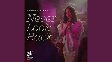 Never Look Back (From "Ali & Ratu Ratu Queens")