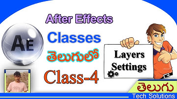 After Effects Tutorial In Telugu | 👍 Layers Settings | Class-4 | Telugu Tech Solutions!!!
