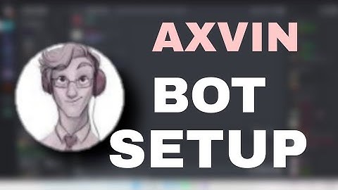 Axvin Bot Setup