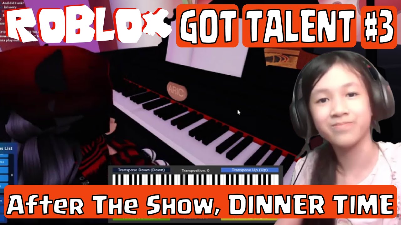 ROBLOX GAME PLAY ROBLOX GOT TALENT PART 3 I LIKE THIS PIANO YouTube 