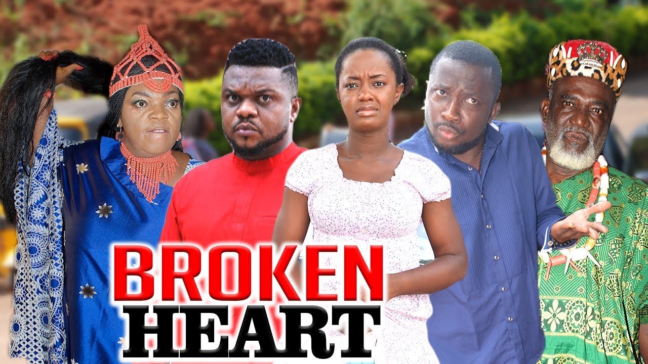 BROKEN HEART 1 (KEN ERICKS) - LATEST NIGERIAN NOLLYWOOD MOVIES - YouTube