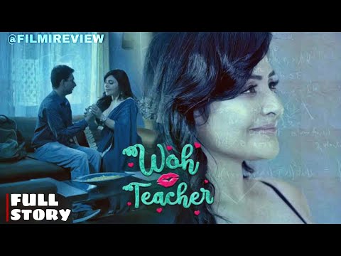 Woh Teacher || Full Story || Explained ||  Kooku | Ullu  || Web Series || 2021 || @TALAB04