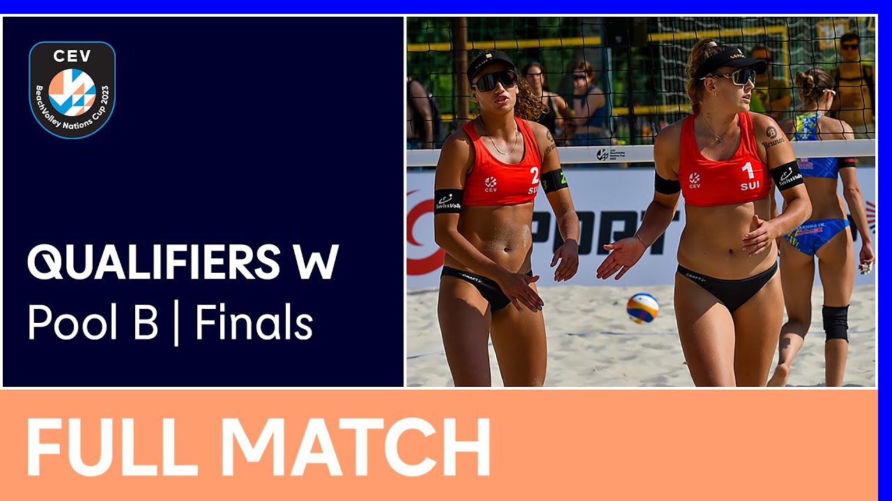 Full Match 2023 CEV Beach Volleyball Nations Cup Qualifiers W Pool B Finals