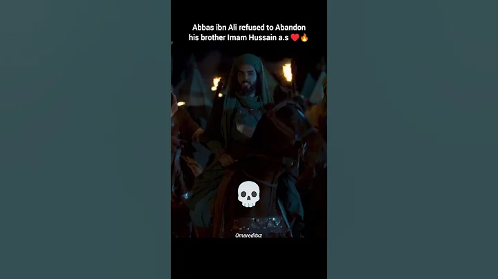 Hazrat Abbas ibn Ali Loyalty with Hussain a.s ♥️ #shorts