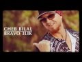 Cheb Bilal Bravo 3lik 2016