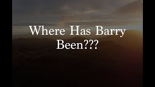 Where has Barry Been??????