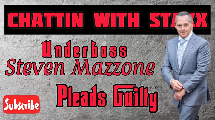 Steven Mazzone Pleads Guilty Chattin with Staxx #p...