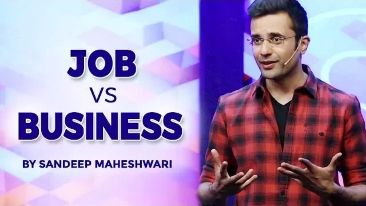 job vs business by sandeep maheshwari i hindi hd youtube
