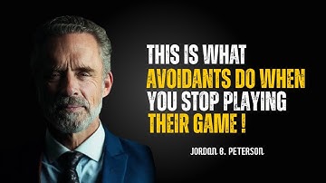 This Is What Avoidants Do When You Stop Playing Their Game : Jordan Peterson