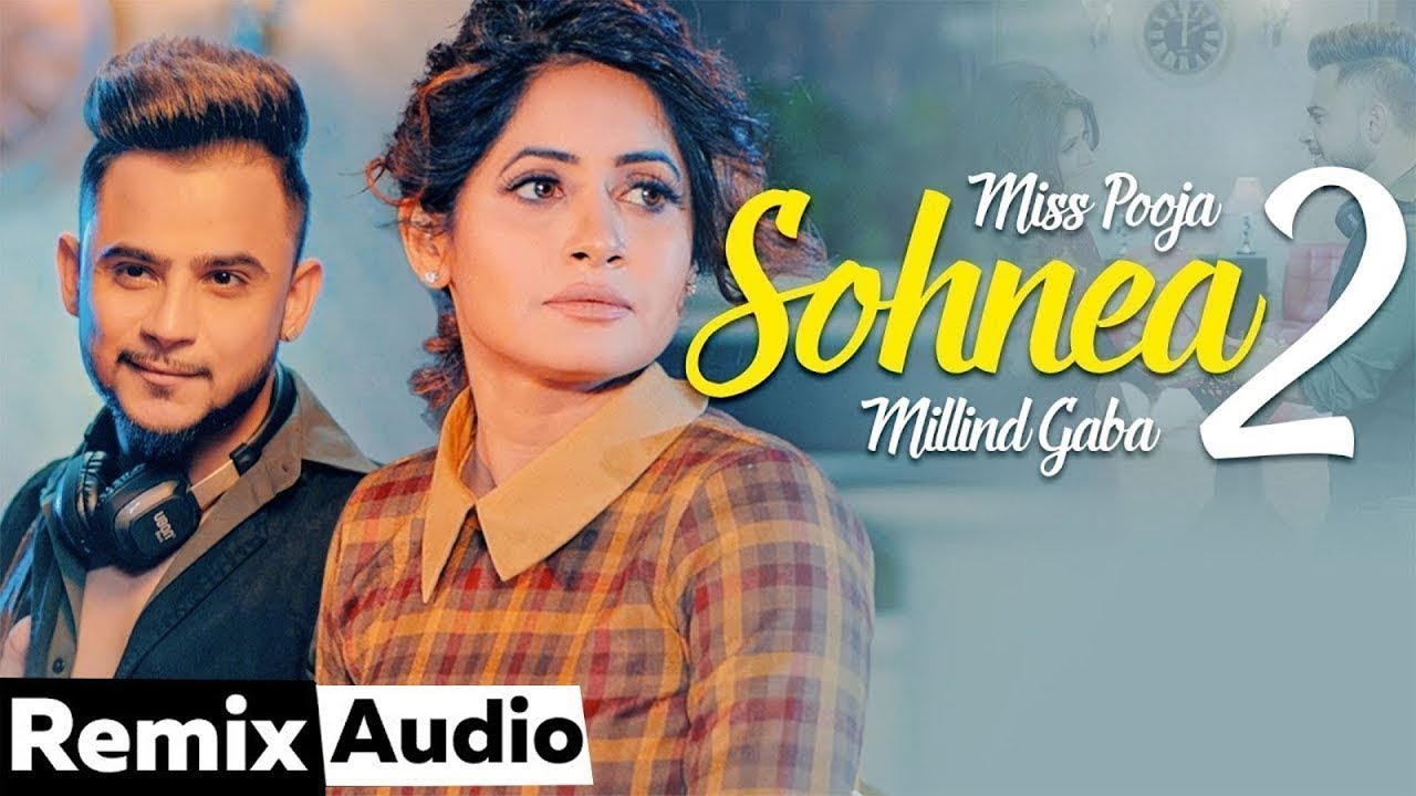 Sohnea 2 (Audio Remix) | Miss Pooja Ft Millind Gaba | Happy Raikoti |  Latest Punjabi Song 2020 - YouTube
