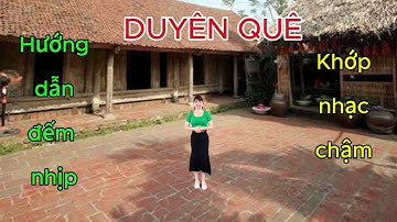 Hướng dẫn đếm nhịp và khớp nhạc chậm: DUYÊN QUÊ | Cực đẹp - Cực dễ|THÚY ĐỖ ZUMBA!