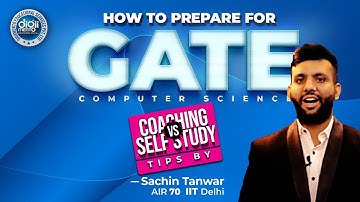 How to prepare for GATE | Coaching vs Self Study | Tips | AIR 70 IIT Delhi