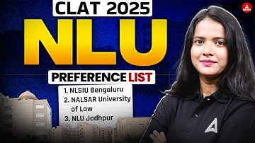 CLAT 2025 : NLU Preference List | Preference List for CLAT 2025 | All NLUs Covered