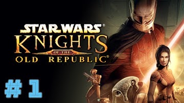 So It Begins... - First Time Playing Star Wars: KOTOR Gameplay - Part 1