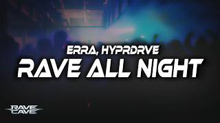 HYPRDRVE, Erra - RAVE ALL NIGHT