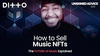 How To Sell Music NFTs | The FUTURE Of Music Explained | Ditto Music