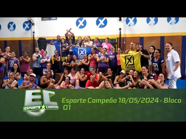 Esporte Campeão 18/05/2024 - Bloco 01