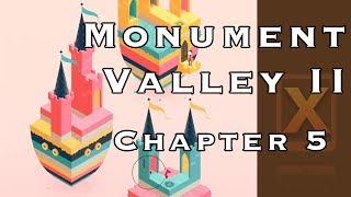 Monument Valley II Walkthrough - Chapter 5 - The Archipelago
