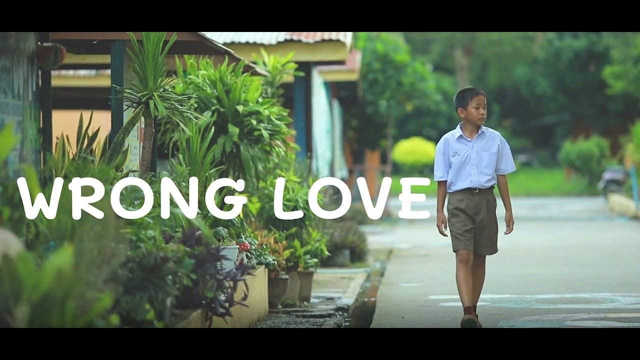 Wrong Love (รักผิด)