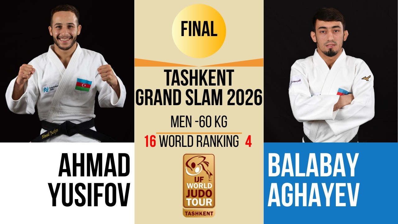 Ahmad YUSIFOV VS Balabay AGHAYEV| Tashkent Grand Slam 2025 | GOLD -60 kg
