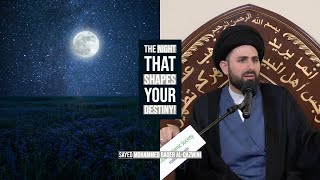 The Night That Shapes Your Destiny! - Sayed Mohammed Baqer Al-Qazwini