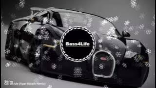 Starley - Call On Me (Ryan Riback Remix) [Bass Boosted]