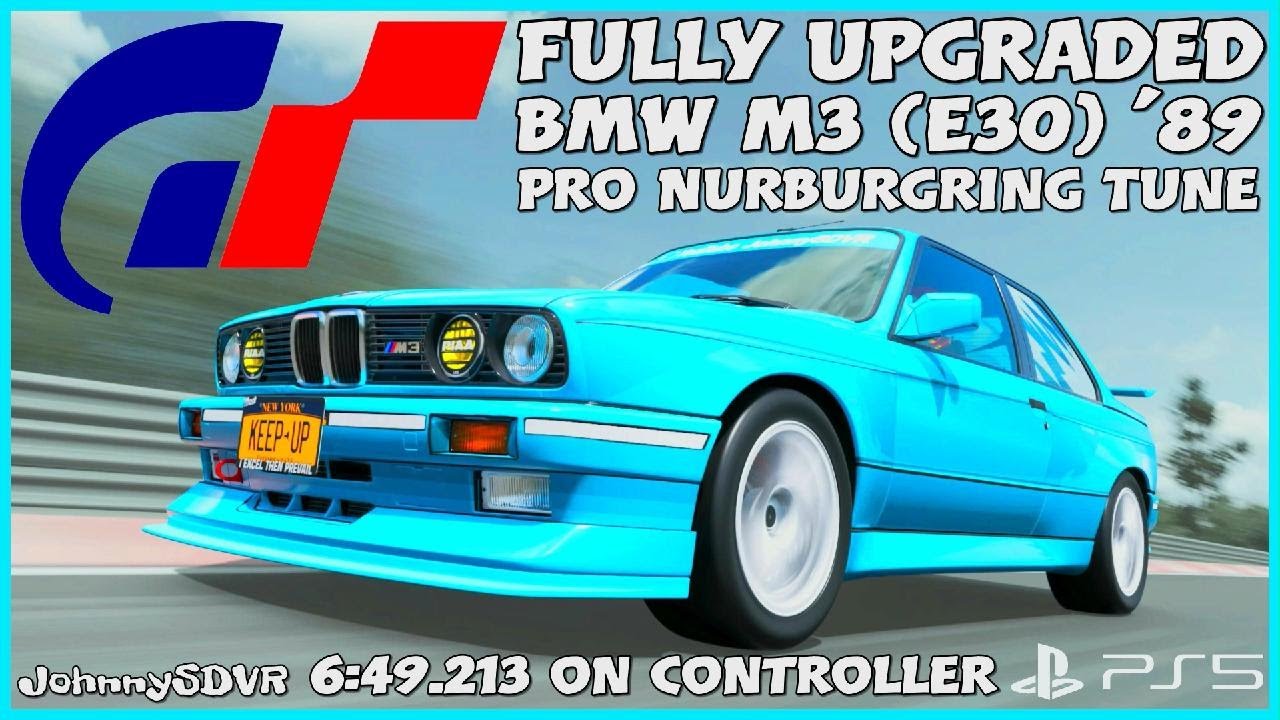 Gran Turismo 7 - BMW M3 '89 Pro Tune | Nurburgring Setup | ORIGINAL ...