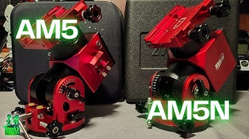 Comparing the ZWO AM5 and AM5N Mounts