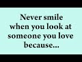 Never smile when you look at someone you love because  amazing psychology facts