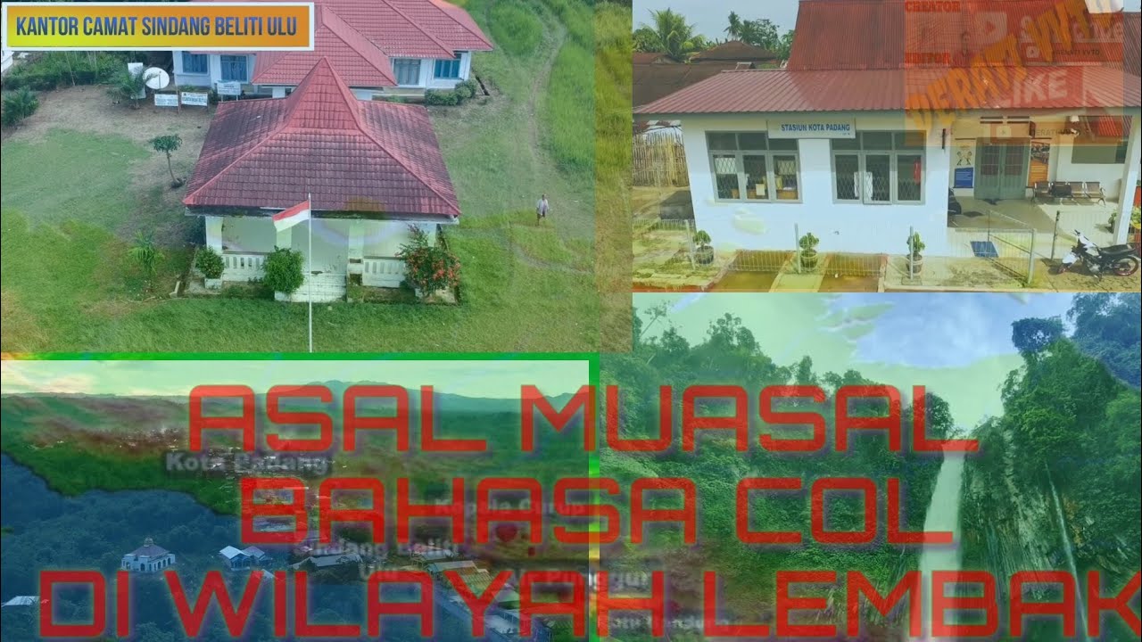 ASAL MULA BAHASA COL/CUL DI WILAYAH LEMBAK