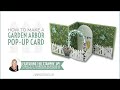 How to make a garden arbor pop up "wow" card featuring Grace's Garden