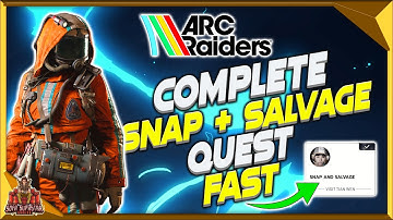 Arc Raiders Snap And Salvage Quest Gids - Hoe je deze snel en gemakkelijk voltooit