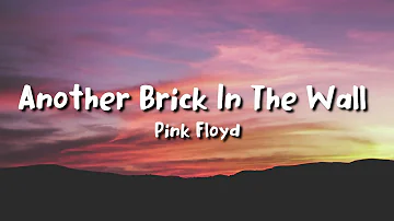 Pink Floyd - Another Brick in the Wall (lyrics)