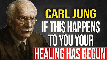Signs that you are healing through Integration - Carl Jung
