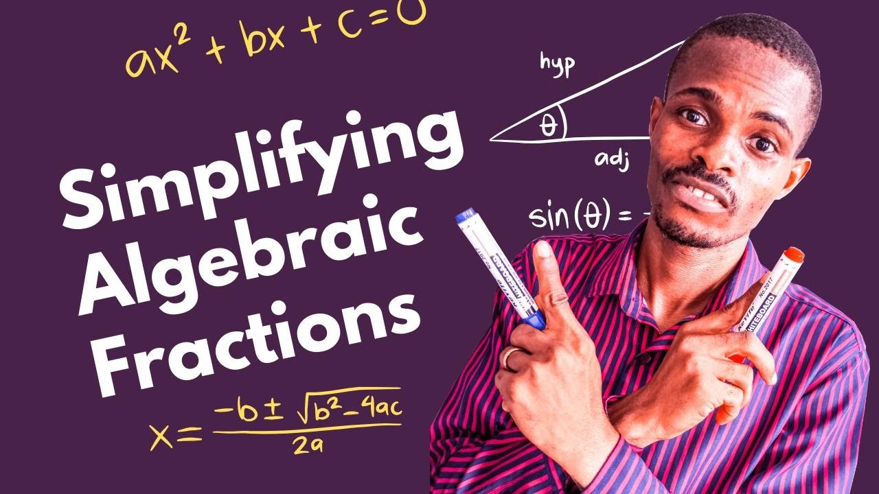 How to Simplify ALGEBRAIC FRACTIONS with ease #algebricexpression # ...