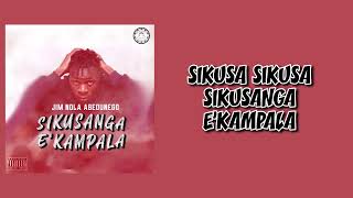 Sikusanga E Kampala Jim Nola 𝕄ℂ Abedunegobebe 1080Pfhr