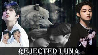 Rejected Luna :: Episode 15 :: ~ #taekookff #taekook #namjin #yoonmin