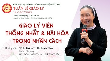 Chuyên đề 2: HIỂU MÌNH ĐỂ CHỮA LÀNH – MỘT HÀNH TRÌNH ĐỨC TIN - Nt Têrêsa  Minh Thúy |Tiến sĩ Tâm lý