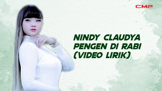 (LYRICS VIDEO) Nindy Claudya - Pengen Di Rabi