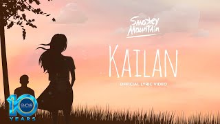 Smokey Mountain | Kailan |  Lyric Video