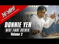 Best donnie yen fight scenes  volume 2