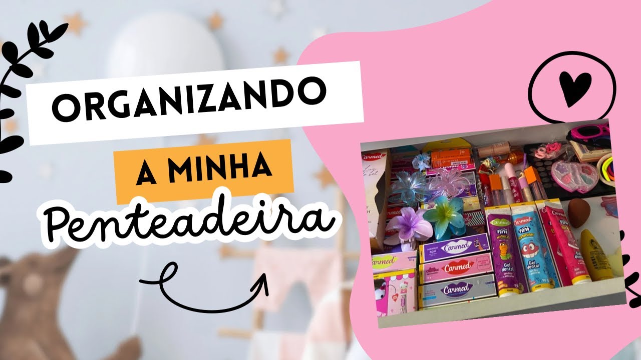 Organizando a penteadeira - YouTube