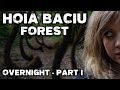 OVERNIGHT in World's Most HAUNTED FOREST | Hoia Baciu Forest Romania - Part 1