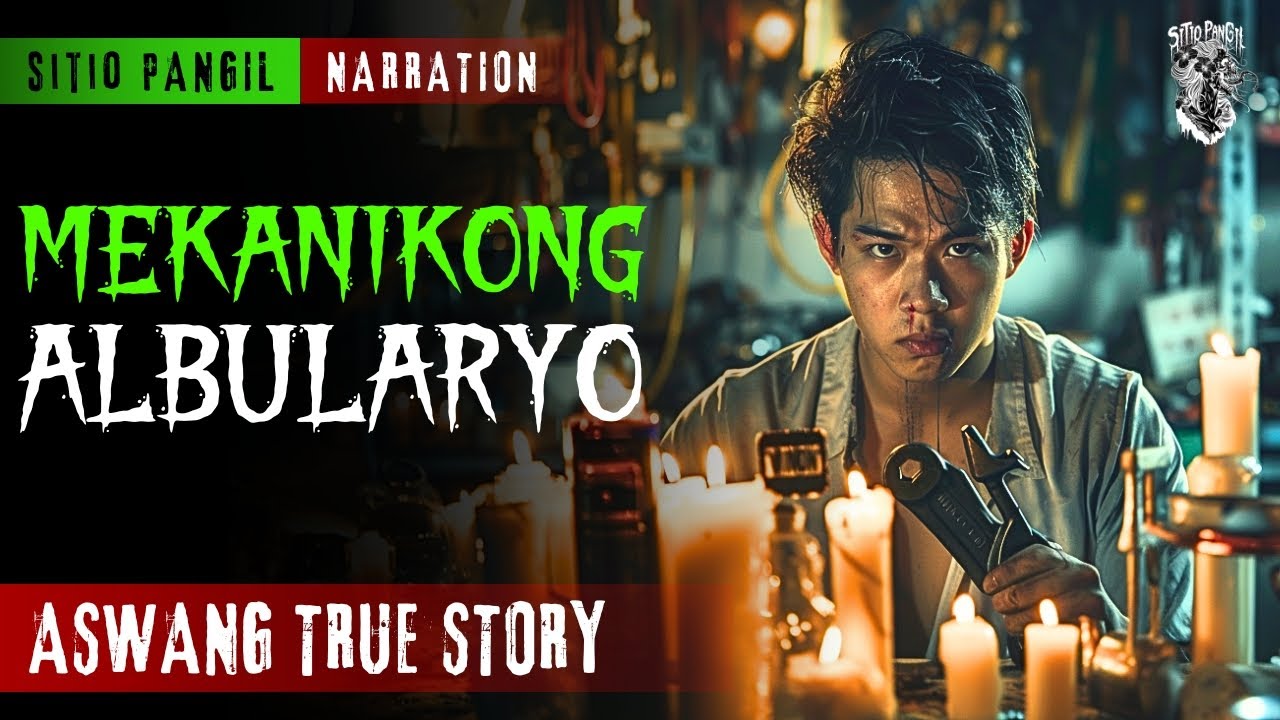 KWENTONG ASWANG | MEKANIKONG ALBULARYO | ASWANG STORY | TRUE STORY