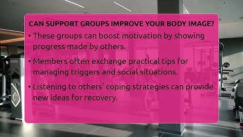 Can Support Groups Improve Your Body Image? - Inside Body Image