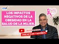 IMPACTOS NEGATIVOS DE LA OBESIDAD EN LA SALUD DE LA MUJER. - PRIMERO MI SALUD #pizarradigital