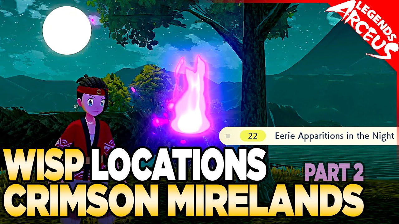 Pokémon Legends Arceus Wisp locations: How to complete Eerie Apparitions in  the Night