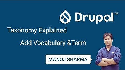 Taxonomy Explained | Taxonomy Overview | Drupal 9 Beginner